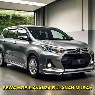 sewa mobil avanza bulanan murah